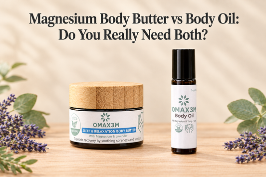 Magnesium Body Butter vs Body Oil